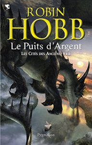 Descargar Les Cités des Anciens (Tome 8) – Le puits d’Argent: Les Cités des Anciens – Tome 8 (FANTASY) pdf, epub, ebook