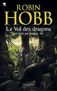 Descargar Les Cités des Anciens (Tome 7) – Le vol des dragons: Les Cités des Anciens – Tome 7 (Pygmalion Fantasy) pdf, epub, ebook