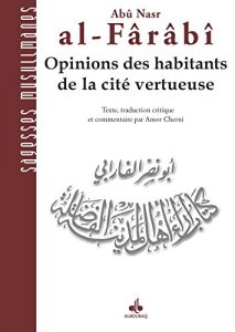 Descargar Opinions des habitants de la cité vertueuse (Al-Arâ’) (Sagesses musulmanes) pdf, epub, ebook