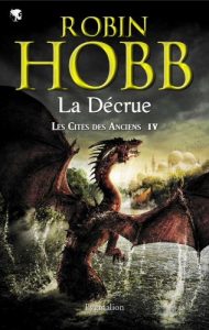 Descargar Les Cités des Anciens, Tome 4 : La Décrue: Les Cités des Anciens – Tome 4 (FANTASY) pdf, epub, ebook