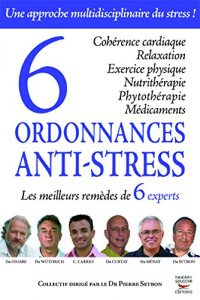 Descargar Six ordonnances anti-stress: Les meilleurs remèdes de 6 experts (GUI.PRAT.) pdf, epub, ebook