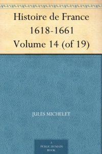 Descargar Histoire de France 1618-1661 Volume 14 (of 19) (French Edition) pdf, epub, ebook
