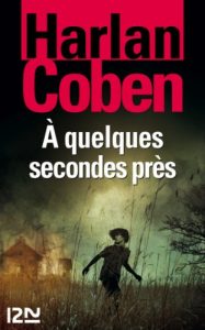 Descargar À quelques secondes près pdf, epub, ebook