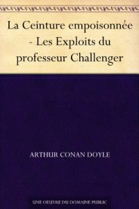 Descargar La Ceinture empoisonnée – Les Exploits du professeur Challenger (French Edition) pdf, epub, ebook