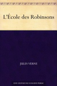 Descargar L’École des Robinsons (French Edition) pdf, epub, ebook