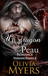 Descargar Romance paranormale Grossesse Dragon: Un dragon dans la peau (Romance paranormale mâle alpha métamorphe) (Drakon métamorphe Grossesse surnaturelle) (French Edition) pdf, epub, ebook