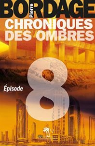 Descargar Chroniques des Ombres épisode 8 pdf, epub, ebook