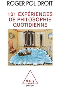 Descargar 101 Expériences de philosophie quotidienne (Sciences Humaines) pdf, epub, ebook