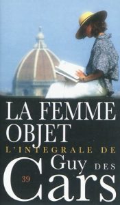 Descargar Guy des Cars 39 La femme-objet (French Edition) pdf, epub, ebook