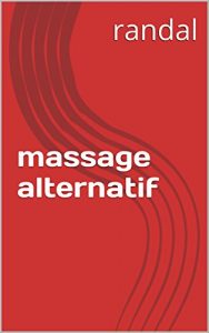 Descargar massage alternatif (French Edition) pdf, epub, ebook