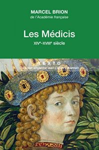 Descargar Les Médicis: XIVe – XVIIIe siècle (Texto) pdf, epub, ebook
