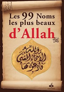 Descargar 99 Noms les plus beaux d’Allah (Les) pdf, epub, ebook