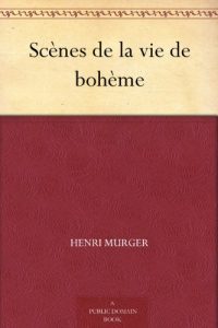 Descargar Scènes de la vie de bohème (French Edition) pdf, epub, ebook