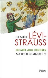 Descargar Mythologiques 2 : Du miel aux cendres pdf, epub, ebook