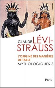 Descargar Mythologiques 3 : L’origine des manières de table pdf, epub, ebook