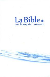 Descargar La Bible en français courant sans notes, sans les livres deutérocanoniques (BIBLIO) pdf, epub, ebook