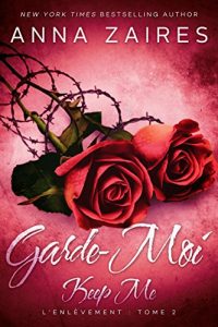 Descargar Keep Me – Garde-Moi (L’Enlèvement t. 2) (French Edition) pdf, epub, ebook