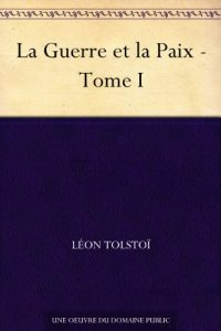 Descargar La Guerre et la Paix – Tome I (French Edition) pdf, epub, ebook