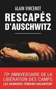Descargar Rescapés d’Auschwitz (Histoire) (French Edition) pdf, epub, ebook