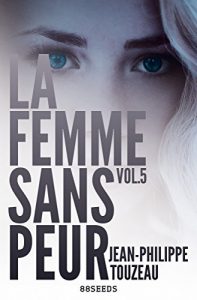 Descargar La femme sans peur (Volume 5) (French Edition) pdf, epub, ebook