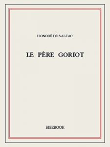 Descargar Le père Goriot pdf, epub, ebook