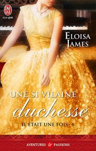 Descargar Il était une fois (Tome 4) – Une si vilaine duchesse pdf, epub, ebook