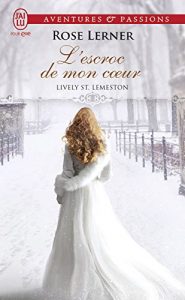 Descargar Lively St. Lemeston (Tome 2) – L’escroc de mon cœur (J’ai lu Aventures & Passions) pdf, epub, ebook
