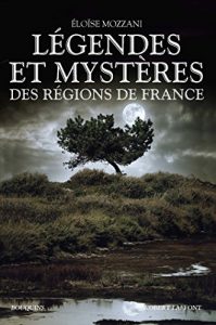 Descargar Légendes et mystères des régions de France (Bouquins) pdf, epub, ebook