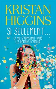 Descargar Si seulement… la vie s’apprenait dans les romans d’amour (HarperCollins) (French Edition) pdf, epub, ebook