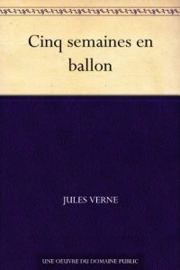 Descargar Cinq semaines en ballon (French Edition) pdf, epub, ebook