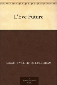 Descargar L’Eve Future (French Edition) pdf, epub, ebook