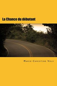 Descargar La Chance du débutant: French for foreigners (Inspecteur Dulac) (French Edition) pdf, epub, ebook
