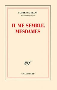 Descargar Il me semble, mesdames. Trente et une nouvelles du château de Fontainebleau informant des rois qui l’habitèrent, des peintres qui le décorèrent, des fêtes et des amours (Blanche) pdf, epub, ebook