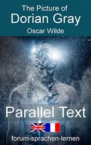 Descargar The Picture of Dorian Gray/ Le Portrait de Dorian Gray – With MP3 audio book – Bilingual English French in parallel vertical columns: Bilingual Edition … Part 3  English – French (French Edition) pdf, epub, ebook