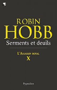 Descargar L’Assassin royal (Tome 10) – Serments et deuils: L’Assassin Royal – Tome 10 pdf, epub, ebook