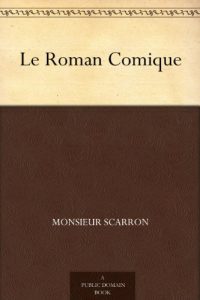 Descargar Le Roman Comique (French Edition) pdf, epub, ebook