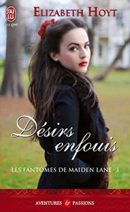 Descargar Les fantômes de Maiden Lane (Tome 3) – Désirs enfouis (J’ai lu Aventures & Passions) pdf, epub, ebook