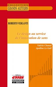 Descargar Roberto Verganti – Le design au service de l’innovation de sens (Les Grands Auteurs) pdf, epub, ebook