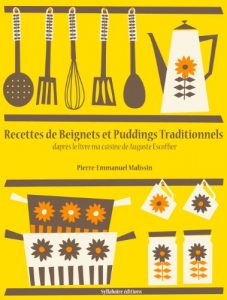 Descargar Recettes de Beignets et Puddings Traditionnels (Les recettes d’Auguste Escoffier t. 2) (French Edition) pdf, epub, ebook