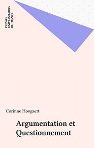 Descargar Argumentation et Questionnement (L’interrogation philosophique) pdf, epub, ebook