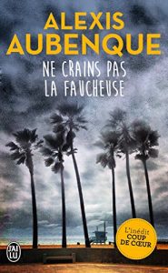 Descargar Ne crains pas la Faucheuse (J’ai lu Thriller) pdf, epub, ebook