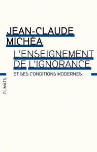 Descargar L’enseignement de l’ignorance et ses conditions modernes (CLIMATS NON FIC) pdf, epub, ebook