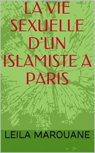 Descargar LA VIE SEXUELLE D’UN ISLAMISTE A PARIS (French Edition) pdf, epub, ebook
