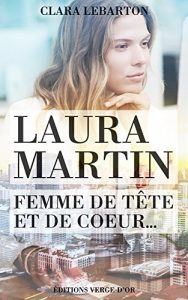 Descargar Laura Martin : Femme de tête et de coeur… (French Edition) pdf, epub, ebook