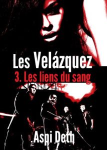 Descargar Les Velázquez – Les liens du sang. (French Edition) pdf, epub, ebook