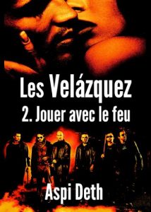 Descargar Les Velázquez – Jouer avec le feu. (French Edition) pdf, epub, ebook