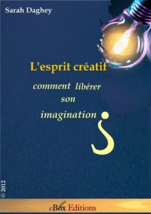 Descargar L’esprit créatif : comment libérer son imagination ? (French Edition) pdf, epub, ebook