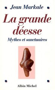 Descargar La Grande Déesse : Mythes et sanctuaires. De la Vénus de Lespugue à Notre-Dame de Lourdes (Spiritualité) pdf, epub, ebook