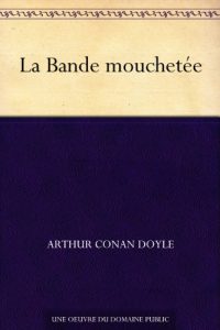 Descargar La Bande mouchetée (French Edition) pdf, epub, ebook
