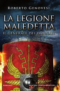 Descargar La legione maledetta. Il generale dei dannati (eNewton Narrativa) (Italian Edition) pdf, epub, ebook